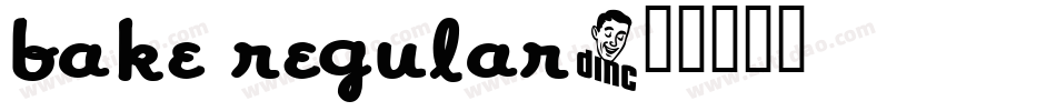 BAKE Regular字体转换
